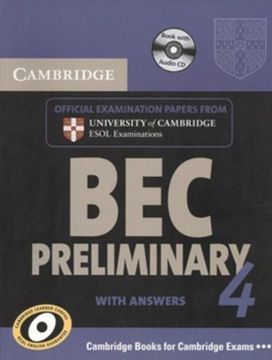 portada Cambridge bec 4 Preliminary Self-Study Pack (Student's Book With Answers and Audio Cd): Examination Papers From University of Cambridge Esol Examinations (Bec Practice Tests) (en Inglés)