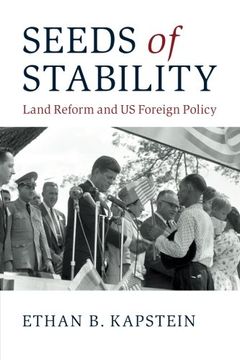 portada Seeds of Stability: Land Reform and us Foreign Policy (in English)