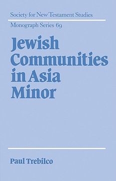 portada Jewish Communities in Asia Minor (Society for new Testament Studies Monograph Series) 