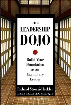 portada The Leadership Dojo: Build Your Foundation as an Exemplary Leader (in English)