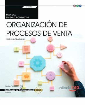 portada Manual. Organización De Procesos De Venta (Transversal: Uf0030). Certificados De Profesionalidad (in Spanish)