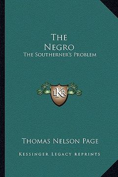 portada the negro: the southerner's problem (en Inglés)