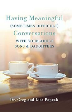 portada Having Meaningful (Sometimes Difficult) Conversations With Your Adult Sons and Daughters (en Inglés)