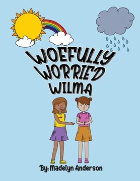 portada Woefully Worried Wilma (in English)