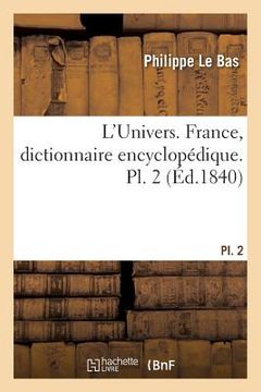 portada L'Univers. France, Dictionnaire Encyclopédique. Pl. 2 (en Francés)