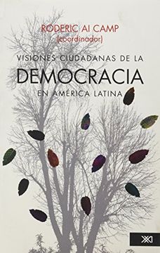 portada Visiones Ciudadanas de la Democracia en América Latina [Incluye cd]
