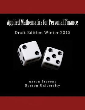portada Applied Mathematics for Personal Finance: Draft Edition Winter 2015 (en Inglés)