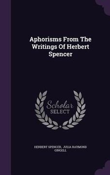 portada Aphorisms From The Writings Of Herbert Spencer (in English)