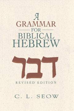 portada A Grammar for Biblical Hebrew (Revised Edition) (en Inglés)