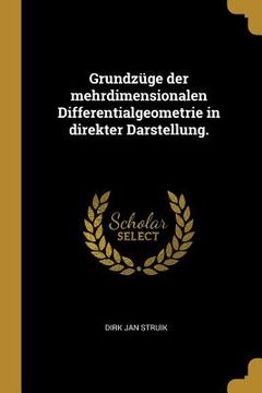 portada Grundzüge der mehrdimensionalen Differentialgeometrie in direkter Darstellung. (en Alemán)