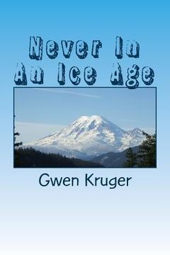 portada Never In An Ice Age (en Inglés)