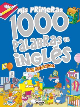portada Mis Primeras 1000 Palabras en Inglés (Mis Palabras 1000 Palabras en Inglés con Pegatinas) (en Español, Inglés)