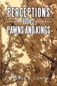 portada perceptions, book 2: pawns and kings (in English)