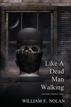 portada Like A Dead Man Walking (2018 Trade Paperback Edition) (en Inglés)