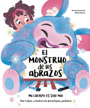 portada El Monstruo de Los Abrazos: Un Cuento Sobre El Consentimiento, Los Límites Y El Respeto / The Hug Monster