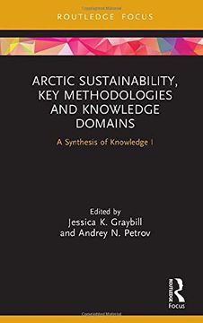 portada Arctic Sustainability, key Methodologies and Knowledge Domains: A Synthesis of Knowledge i (Routledge Research in Polar Regions) (in English)