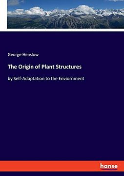 portada The Origin of Plant Structures: By Self-Adaptation to the Enviornment (in English)