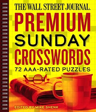 portada The Wall Street Journal Premium Sunday Crosswords: 72 Aaa-Rated Puzzles (Volume 4) (Wall Street Journal Crosswords) (en Inglés)