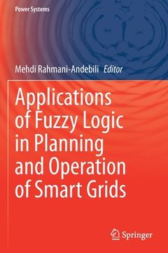 portada Applications of Fuzzy Logic in Planning and Operation of Smart Grids (en Inglés)