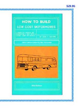 portada how to build low cost motorhomes 2004 edition (en Inglés)