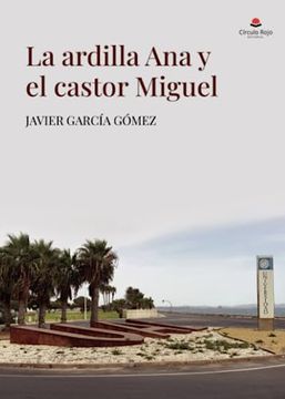 portada La Ardilla ana y el Castor Miguel (in Spanish)