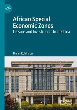 portada African Special Economic Zones: Lessons and Investments From China (en Inglés)