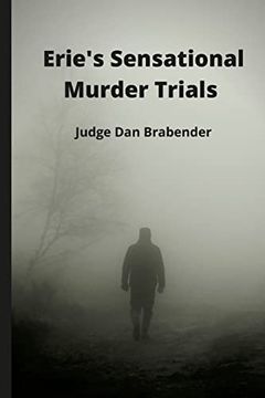 portada Erie's Sensational Murder Trials (in English)
