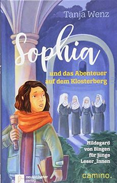 portada Sophia und das Abenteuer auf dem Klosterberg: Hildegard von Bingen für Junge Leser_Innen