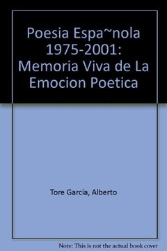 portada Poesia española 1775-2001 memoria viva de la emocion poetica (in Spanish)