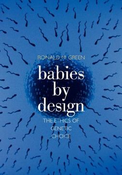 portada Babies by Design: The Ethics of Genetic Choice (en Inglés)