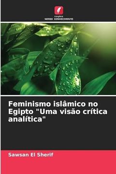 portada Feminismo Islâmico no Egipto "Uma Visão Crítica Analítica" (en Portugués)