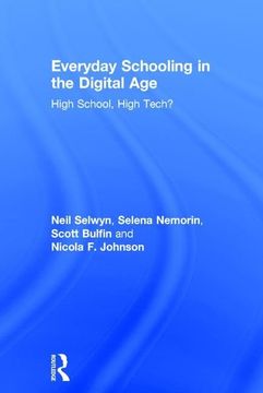 portada Everyday Schooling in the Digital Age: High School, High Tech? (in English)