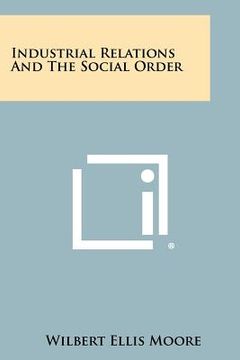 portada industrial relations and the social order (en Inglés)