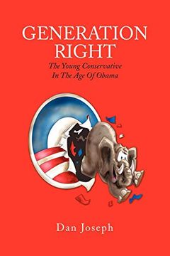 portada Generation Right: The Young Conservative in the age of Obama (en Inglés)