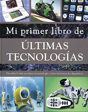 portada Mi Primer Libro De Ultimas Tecnologias (in Espa)