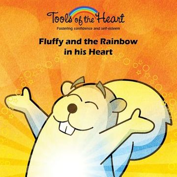 portada Fluffy and the Rainbow in his Heart: Meditation/Finding your inner calm (en Inglés)