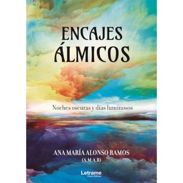 portada Encajes Almicos. Noches Oscuras y Dias Luminosos (in Spanish)