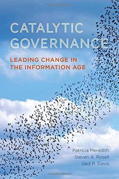 portada Catalytic Governance: Leading Change in the Information Age (en Inglés)