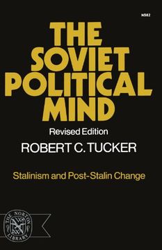 portada The Soviet Political Mind: Stalinism and Post-Stalin Change (en Inglés)