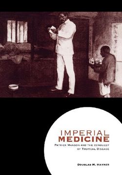 portada Imperial Medicine: Patrick Manson and the Conquest of Tropical Disease (en Inglés)