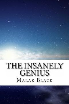portada The Insanely Genius: A fictional autobiography written by one with Einstein's IQ (in English)