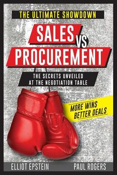 portada Sales vs Procurement: The Secrets Unveiled at the Negotiation Table (en Inglés)