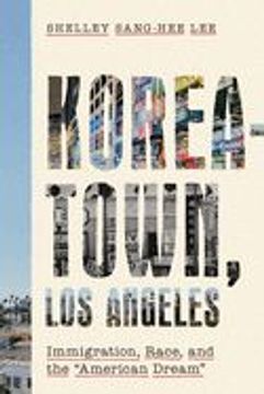 portada Koreatown, los Angeles: Immigration, Race, and the American Dream