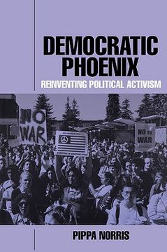 portada Democratic Phoenix: Reinventing Political Activism (en Inglés)