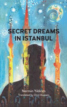 portada Secret Dreams in Istanbul (Anthem Cosmopolis Writings) (in English)