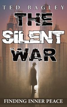 portada The Silent War: Finding Inner Peace (en Inglés)