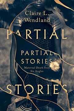 portada Partial Stories: Maternal Death From six Angles (in English)