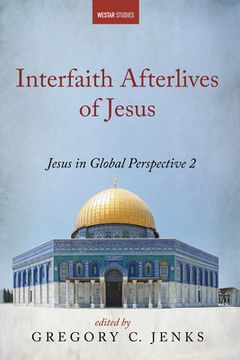 portada Interfaith Afterlives of Jesus (in English)