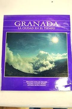 portada Granada: la ciudad en el tiempo