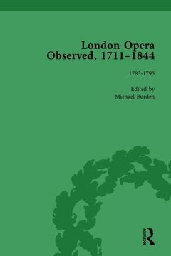 portada London Opera Observed 1711-1844, Volume III: 1783-1792 (en Inglés)
